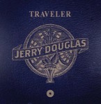 Traveler - Jerry Douglas
