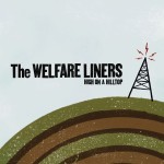 High On A Hilltop - The Welfare Liners