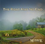 The Road Has No End - Monroe Crossing