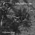 Getting Ready For A Baby - Volume Five