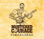 Powerlines - Mustered Courage