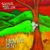 Movin' On - Wayne Taylor