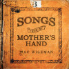 Songs From My Mother's Hand - Mac Wiseman
