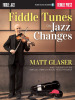 Fiddle Tunes on Jazz Changes - Matt Glaser
