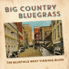 Bluefield West Virginia Blues - Big Country Bluegrass