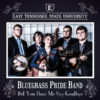 Did You Hear Me Say Goodbye - ETSU Pride Band